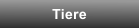 Tiere